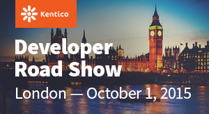 Kentico Developer Road Show - London
