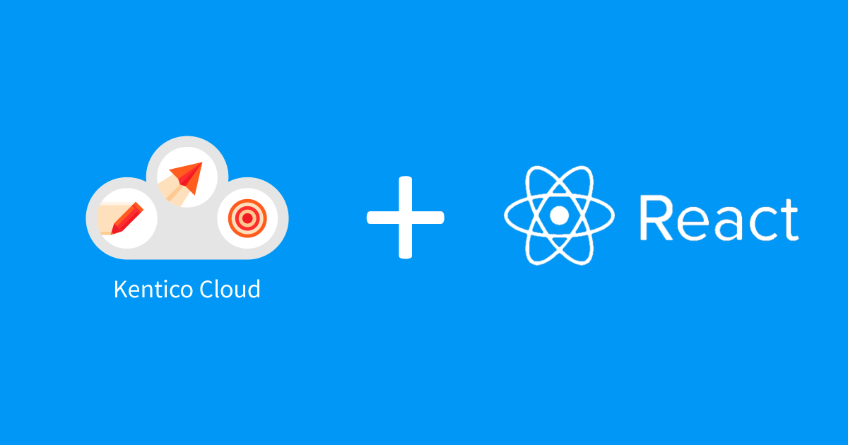 Kentico Cloud + ReactJS